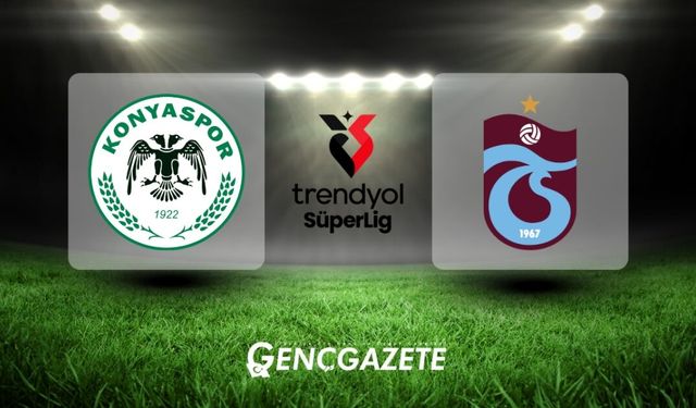 Konyaspor – Trabzonspor Maçı Ne Zaman, Saat Kaçta ve Hangi Kanalda?
