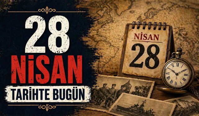 Kût’ül-Amâre Zaferinden İlk Uzay Turistine Kadar 28 Nisan Tarihte Bugün!