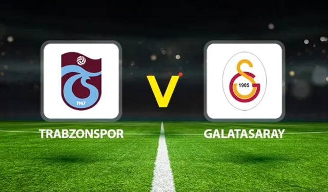 Trabzonspor - Galatasaray maç özeti