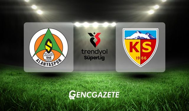 Alanyaspor – Kayserispor Maçı Ne Zaman, Saat Kaçta ve Hangi Kanalda?
