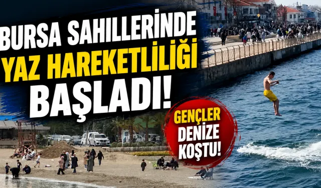 Bursa Sahillerinde Yaz Hareketliliği Başladı