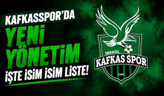Kafkasspor'da yeni yönetim işte isim isim liste