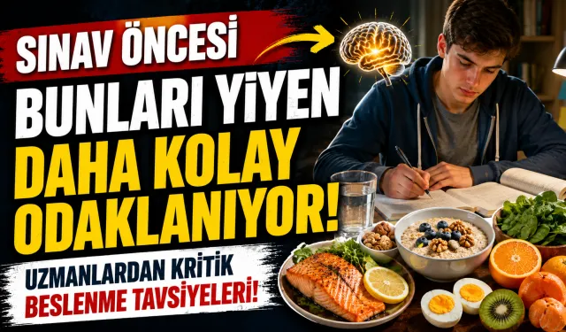 Sınav Öncesi Bunları Yiyen Daha Kolay Odaklanıyor! Uzmanlardan Kritik Beslenme Tavsiyeleri