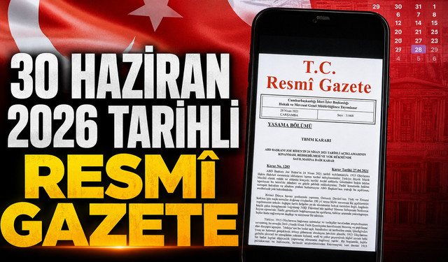 30 Haziran 2026 Tarihli ve 33296 Sayılı Resmî Gazete