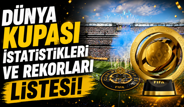 Dünya Kupası istatistikleri ve rekorları listesi!
