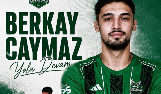 Kafkas, Berkay’la yola devam dedi!