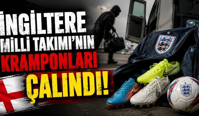 İngiltere Milli Takımı’nın Kramponları Çalındı
