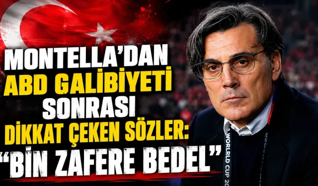Montella’dan ABD Galibiyeti Sonrası Dikkat Çeken Sözler: “Bin Zafere Bedel”