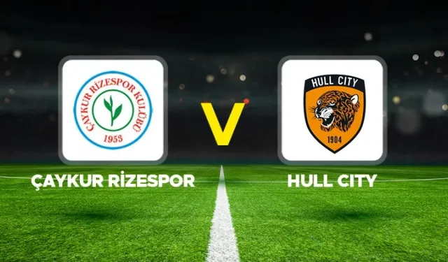 Çaykur Rizespor - Hull City maç özeti