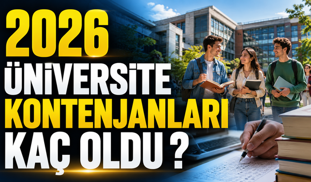 2026 Üniversite Kontenjanları Kaç Oldu, Hangi Bölümler Kaç Öğrenci Alacak?
