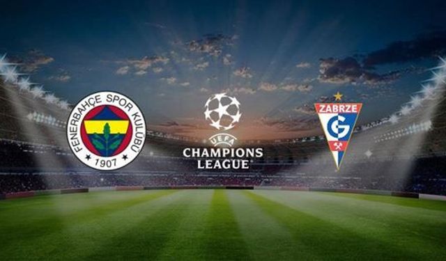 Fenerbahçe-Gornik Zabrze maçı ne zaman, saat kaçta, hangi kanalda? Fenerbahçe Şampiyonlar Ligi Ön Eleme Maçı Ne Zaman?