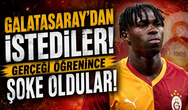 Galatasaray'dan İstediler! Gerçeği Öğrenince Şoke Oldular...