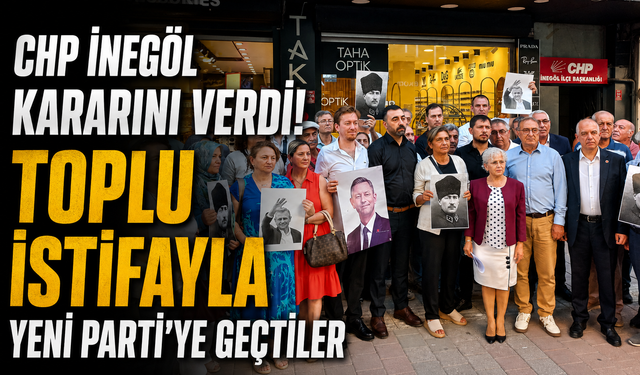 CHP İnegöl kararını verdi! Toplu istifayla YENİ Parti’ye geçtiler