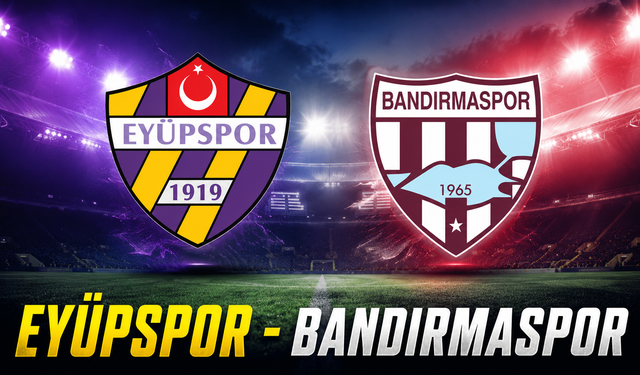 Eyüpspor - Bandırmaspor maç özeti