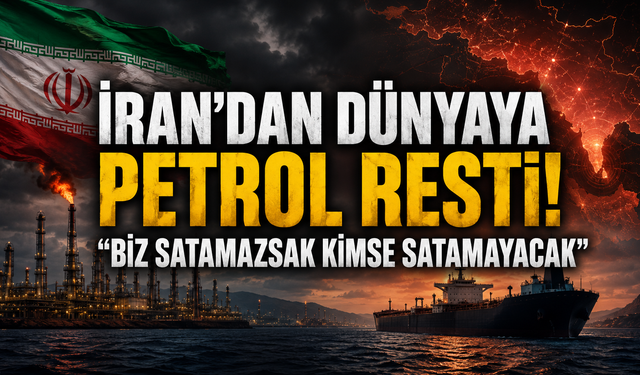 İran’dan Dünyaya Petrol Resti: “Biz Satamazsak Kimse Satamayacak”