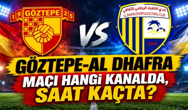 Göztepe-Al Dhafra maçı hangi kanalda, saat kaçta?