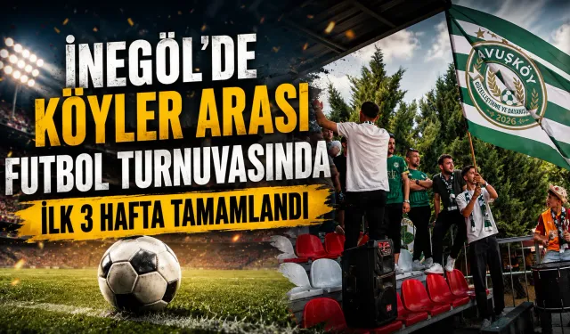 İnegöl'de Köyler Arası Futbol Turnuvasında İlk 3 Hafta Tamamlandı
