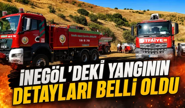 İnegöl'deki Yangının Detayları Belli Oldu