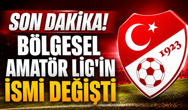 TFF Duyurdu: BAL’ın İsmi Değişti, Yeni Kurallar Geldi
