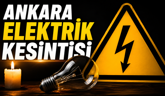 Ankara’da elektrik kesintisi! 2 Eylül’de hangi ilçelerde elektrikler kesilecek?