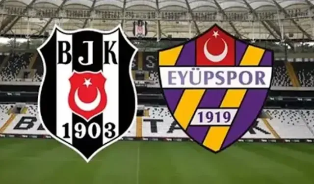 Beşiktaş - Eyüpspor maç özeti