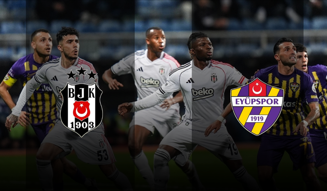 Beşiktaş-Eyüpspor maçı ne zaman, saat kaçta? Beşiktaş-Eyüpspor maçı hangi kanalda?