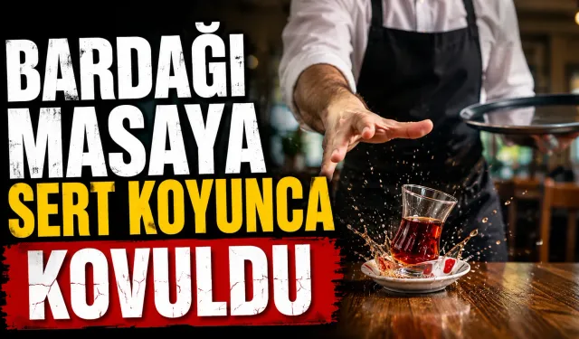 Çay bardağını masaya sert koyduğu için işten çıkarılan garsona işe iade kararı