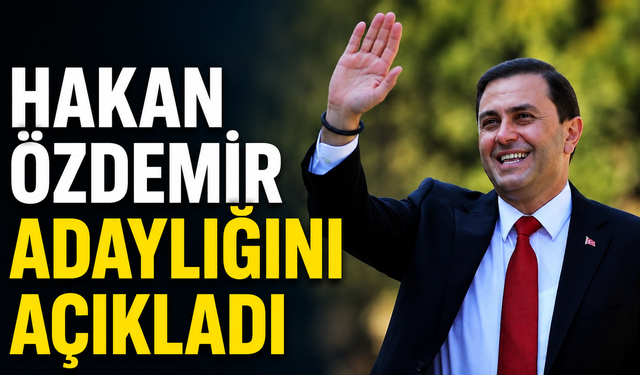 Hakan Özdemir adaylığını açıkladı