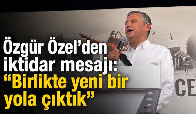 Özgür Özel’den Mamak’ta iktidar mesajı: “Birlikte yeni bir yola çıktık”