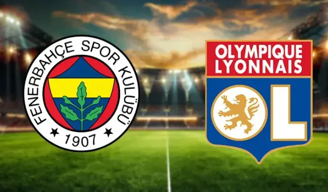 Fenerbahçe-Lyon Maçı Canlı İzleme Ekranı  | Fenerbahçe-Lyon nereden izlenir, hangi platformda?