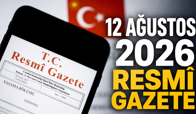 12 Ağustos 2026 Tarihli ve 33338 Sayılı Resmî Gazete
