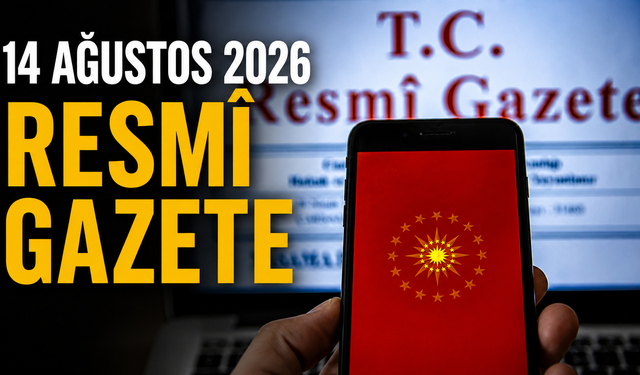 14 Ağustos 2026 Tarihli ve 33340 Sayılı Resmî Gazete