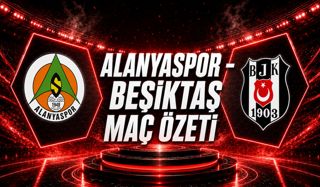 Alanyaspor - Beşiktaş Maç Özeti