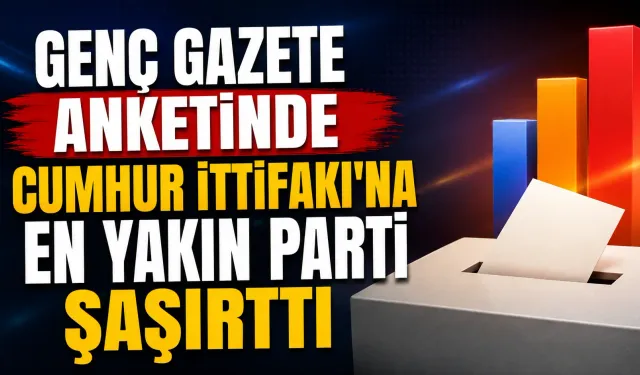 Genç Gazete anketinde Cumhur İttifakı'na en yakın parti şaşırttı
