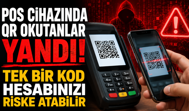 POS cihazında QR okutanlar yandı! Tek bir kod hesabınızı riske atabilir