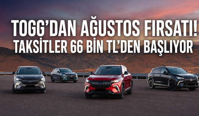 Togg’dan Ağustos fırsatı! Taksitler 66 bin TL’den başlıyor