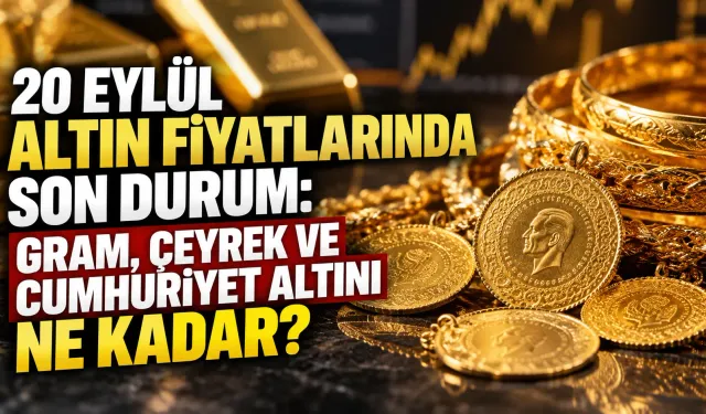 20 Eylül altın fiyatlarında son durum: Gram, çeyrek ve Cumhuriyet altını ne kadar?