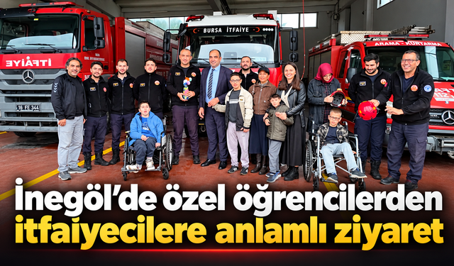 İnegöl’de özel öğrencilerden itfaiyecilere anlamlı ziyaret