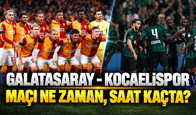 Galatasaray - Kocaelispor maçı ne zaman, saat kaçta ve hangi kanalda?