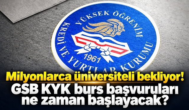 Milyonlarca üniversiteli bekliyor! GSB KYK burs başvuruları ne zaman başlayacak?
