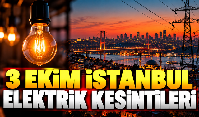İstanbul’da 13 ilçede elektrik kesintisi! 3 Ekim İstanbul elektrik kesintileri