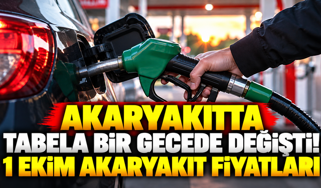 Akaryakıtta tabela bir gecede değişti! 1 Ekim Akaryakıt fiyatları | 1 Ekim benzin ve motorin fiyatları