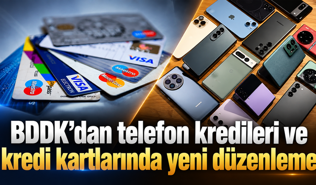 BDDK’dan telefon kredileri ve kredi kartlarında yeni düzenleme