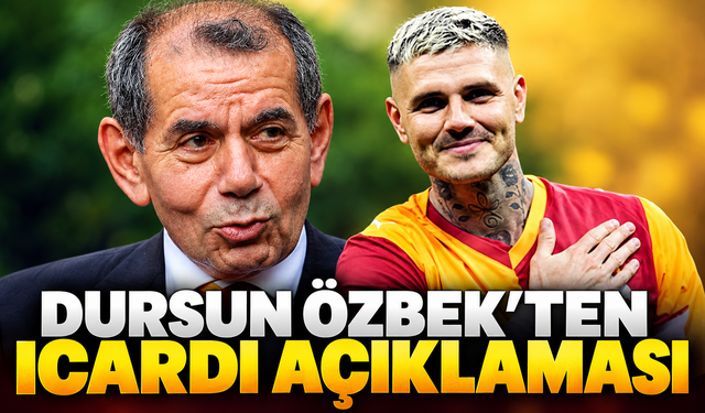 Dursun Özbek'ten Icardi açıklaması
