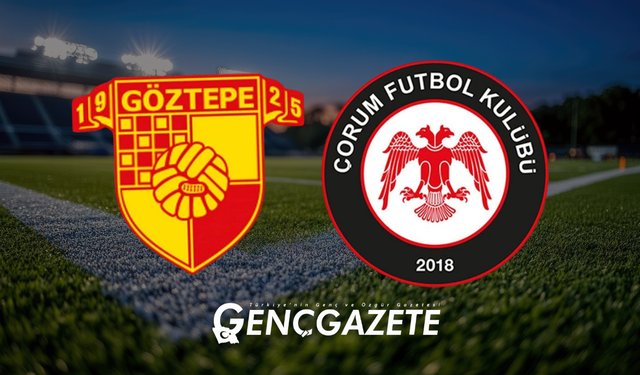 Göztepe - Çorum FK maçı ne zaman, saat kaçta ve hangi kanalda?
