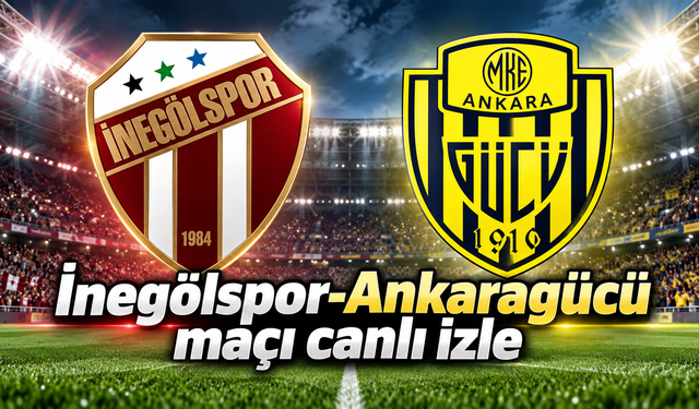 İnegölspor-Ankaragücü Maçı Canlı İzle | İnegölspor-Ankaragücü Maçı Canlı Anlatım
