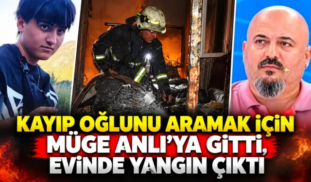 Kayıp oğlunu aramak için Müge Anlı’ya gitti, evinde yangın çıktı
