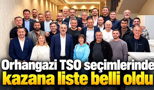 Orhangazi TSO seçimlerinde kazana liste belli oldu