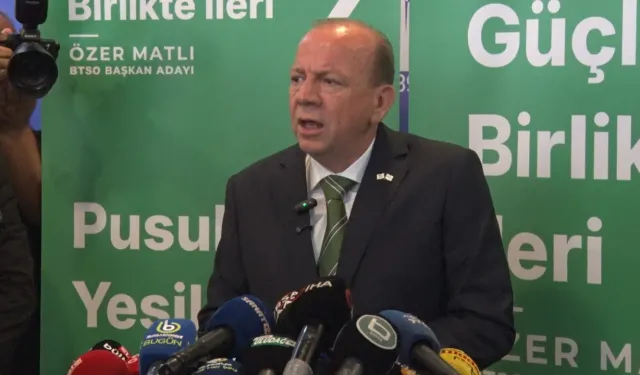 Özer Matlı’dan BTSO seçimleri öncesi dikkat çeken açıklamalar