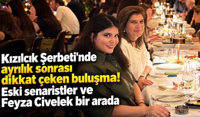 Kızılcık Şerbeti'nde ayrılık sonrası dikkat çeken buluşma! Eski senaristler ve Feyza Civelek bir arada